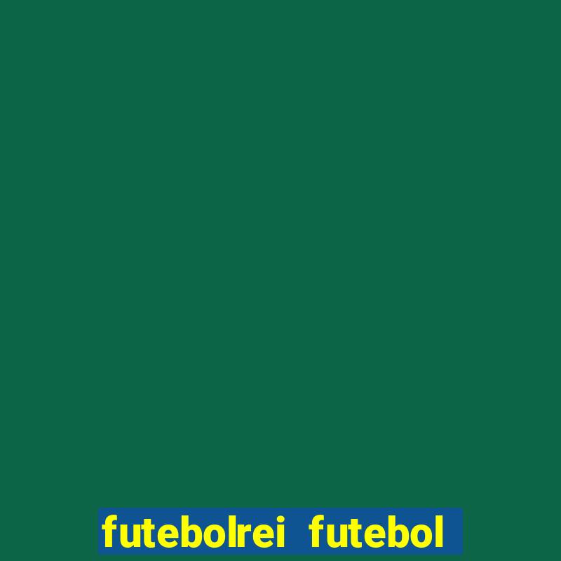 futebolrei futebol ao vivo